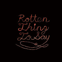 Burning Love – Rotten Thing To Say LP (Rare / Used, VG+)