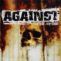 Against – My Hate My Choice CD (Rare / Used, VG+)