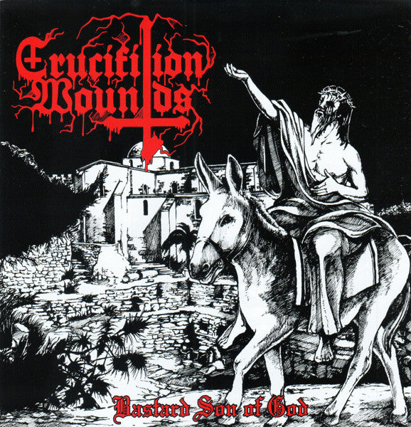 Crucifixion Wounds – Bastard Son Of God 7" (Rare / Used, NM)
