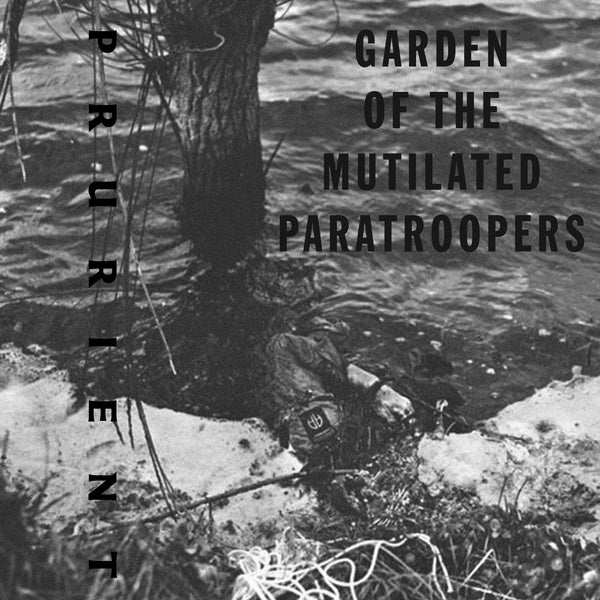Prurient – Garden Of The Mutilated Paratroopers 2CD