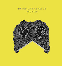 Naked On The Vague – Sad Sun CD