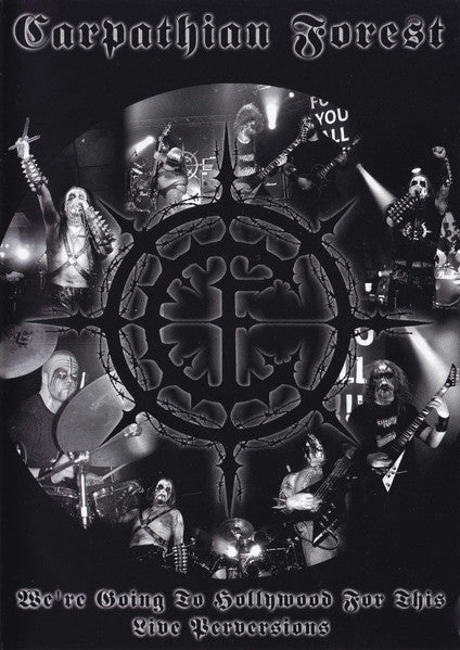Carpathian Forest – We're Going To Hollywood For This - Live Perversions DVD (Rare / Used, NM)
