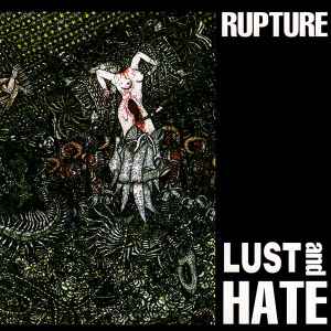 Rupture – Lust and Hate LP