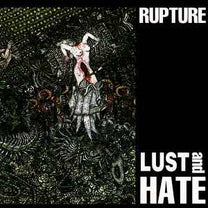 Rupture – Lust and Hate LP