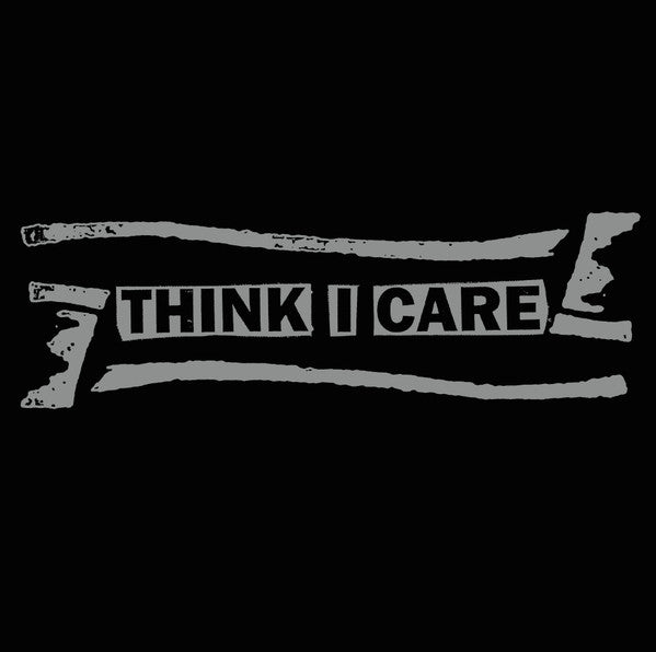 Think I Care – Singles Collection LP (Rare / Used, VG+)