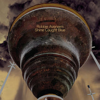 Robbie Avenaim – Shine Caught Blue LP