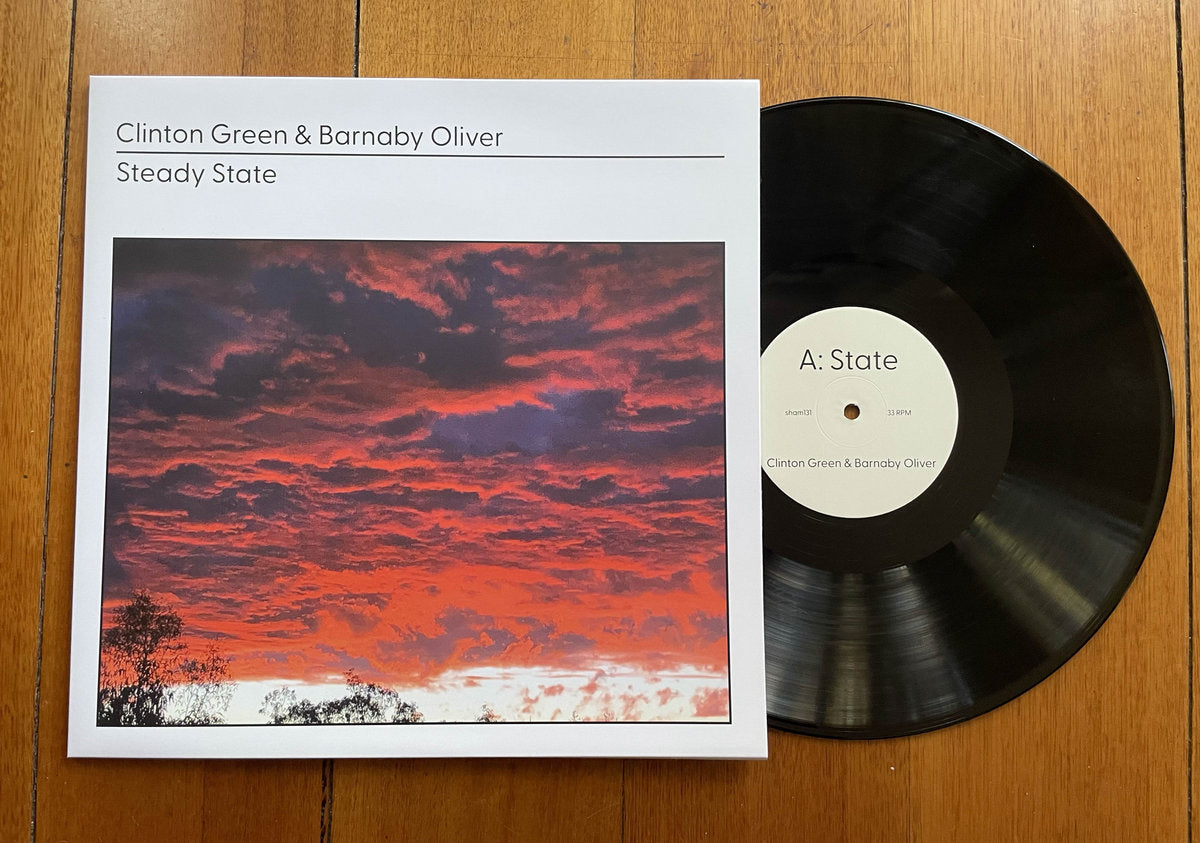 Clinton Green &amp; Barnaby Oliver – Steady State LP