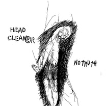 Head Cleaner – No Truth 7"