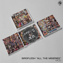 Birdflesh – All The Miseries MCD
