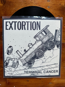 Extortion – Terminal Cancer 7"