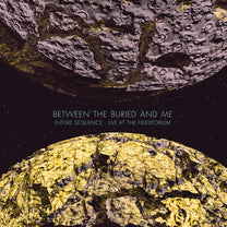 Between The Buried And Me – Future Sequence: Live At The Fidelitorium CD/Blu-Ray