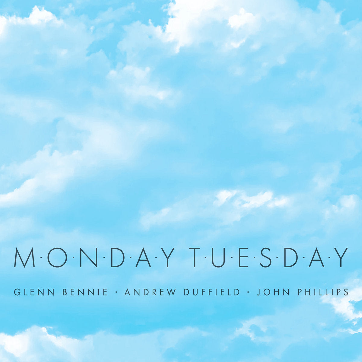 Glenn Bennie, Andrew Duffield &amp; John Phillips – Monday Tuesday CD