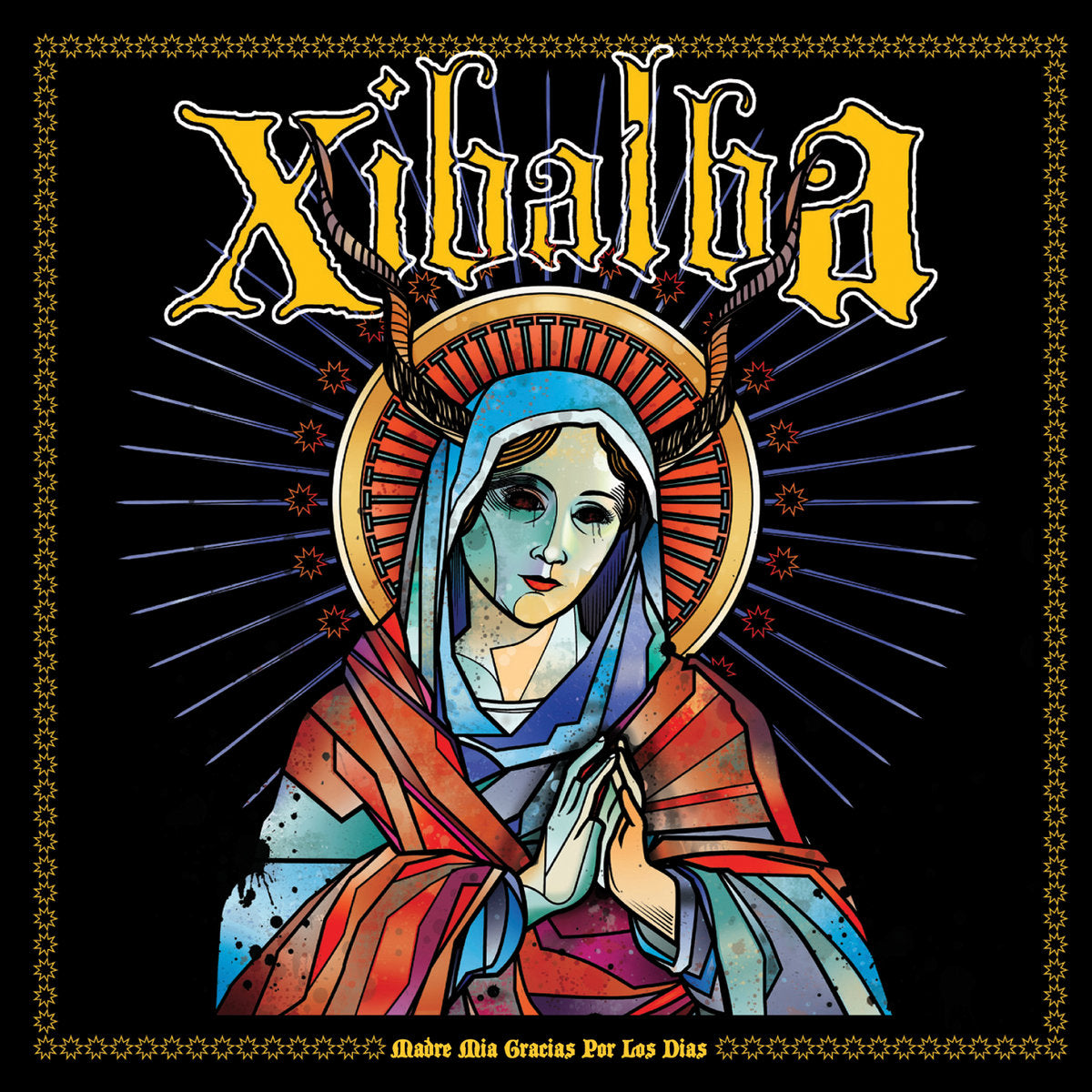 Xibalba – Madre Mia Gracias Por Las Dias LP (Rare / Used, VG+)
