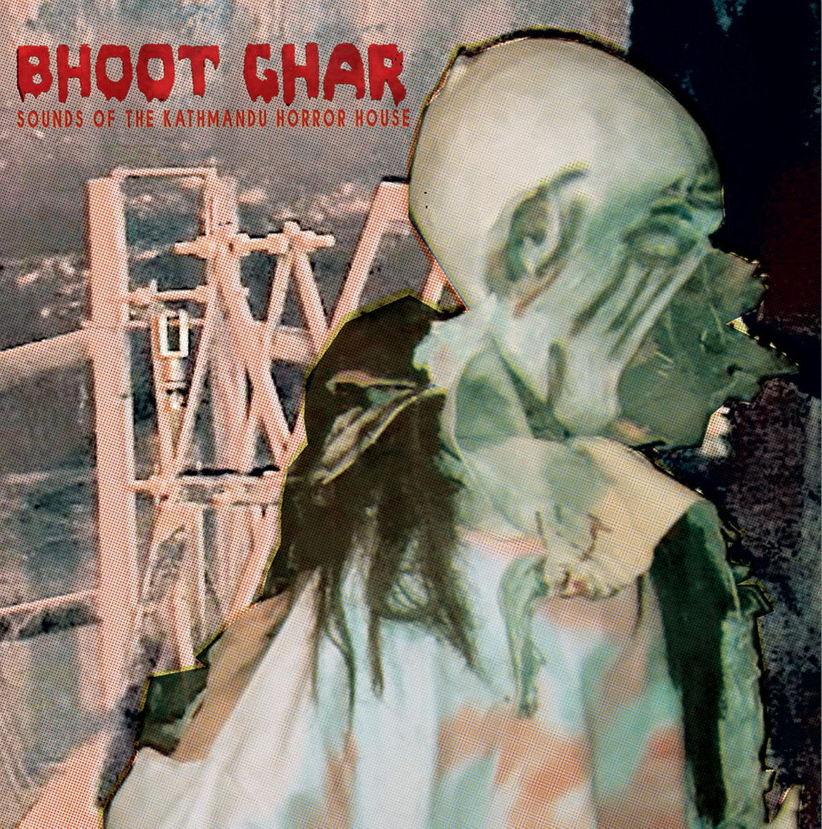 Aaron Dilloway – Bhoot Ghar: Sounds of the Kathmandu Horror House LP