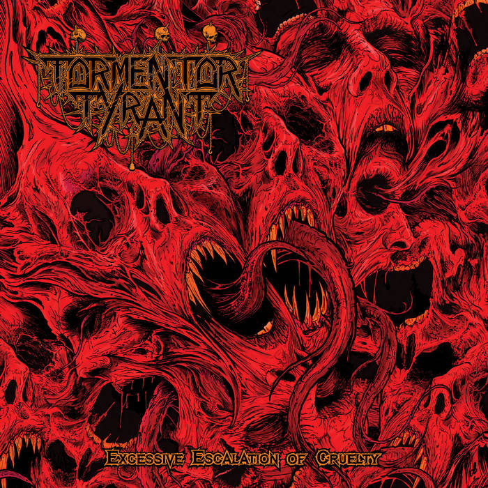 Tormentor Tyrant – Excessive Escalation Of Cruelty LP (Rare / Used, NM)