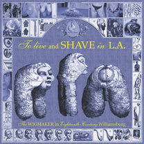 To Live And Shave In L.A. – The Wigmaker in Eighteenth-Century Williamsburg 4LP