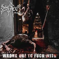 Dying Fetus – Wrong One To Fuck With CD