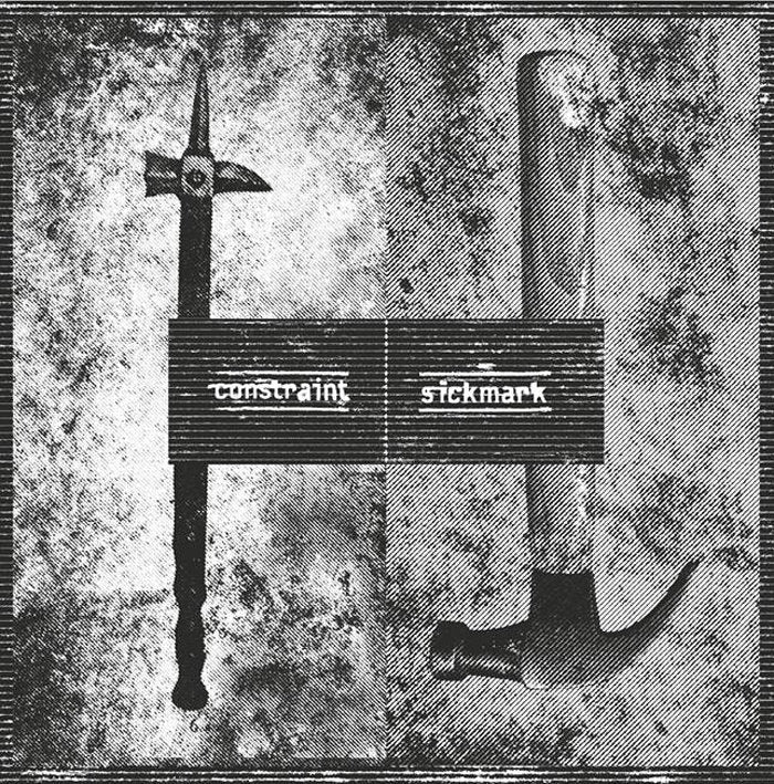 Sickmark &amp; Constraint – S/T Split 7"