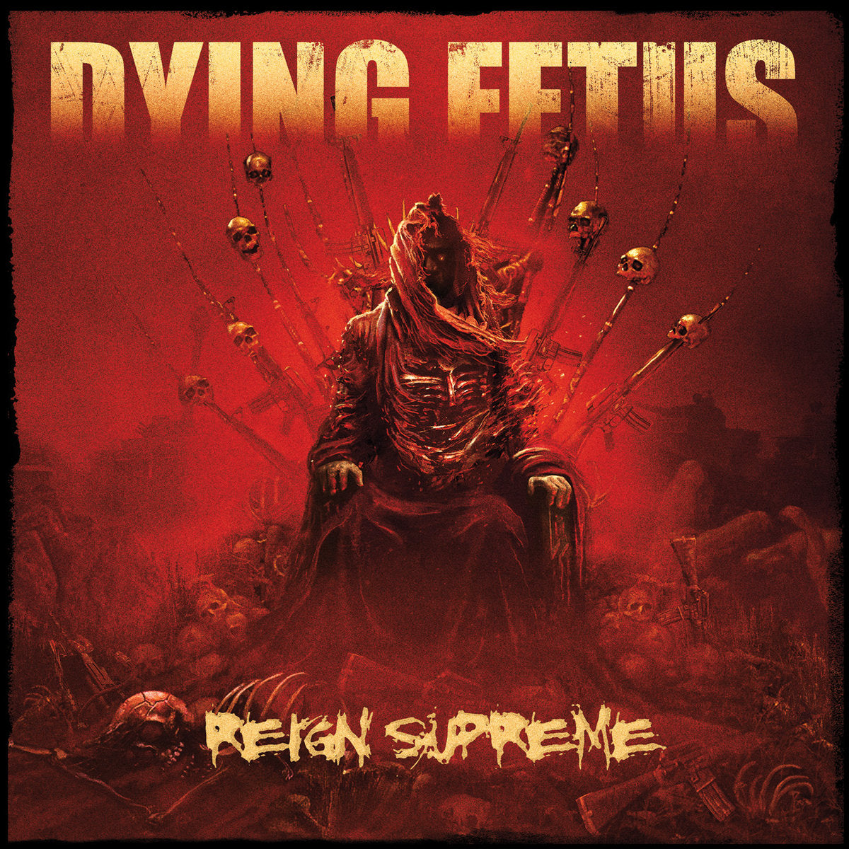 Dying Fetus – Reign Supreme CD