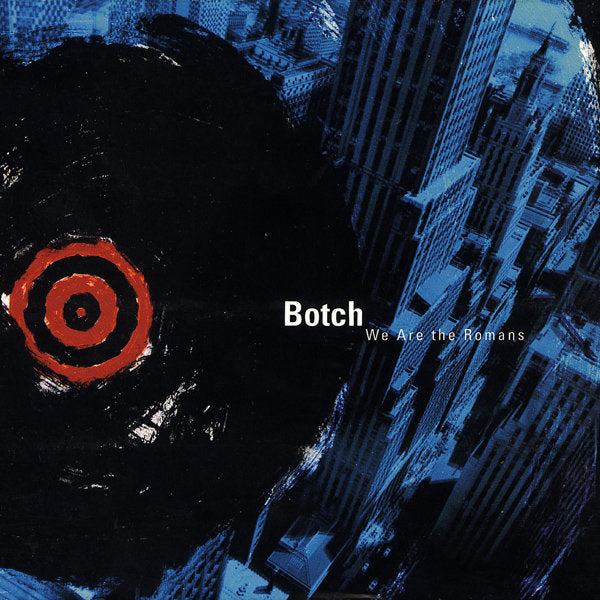 Botch – We Are The Romans LP