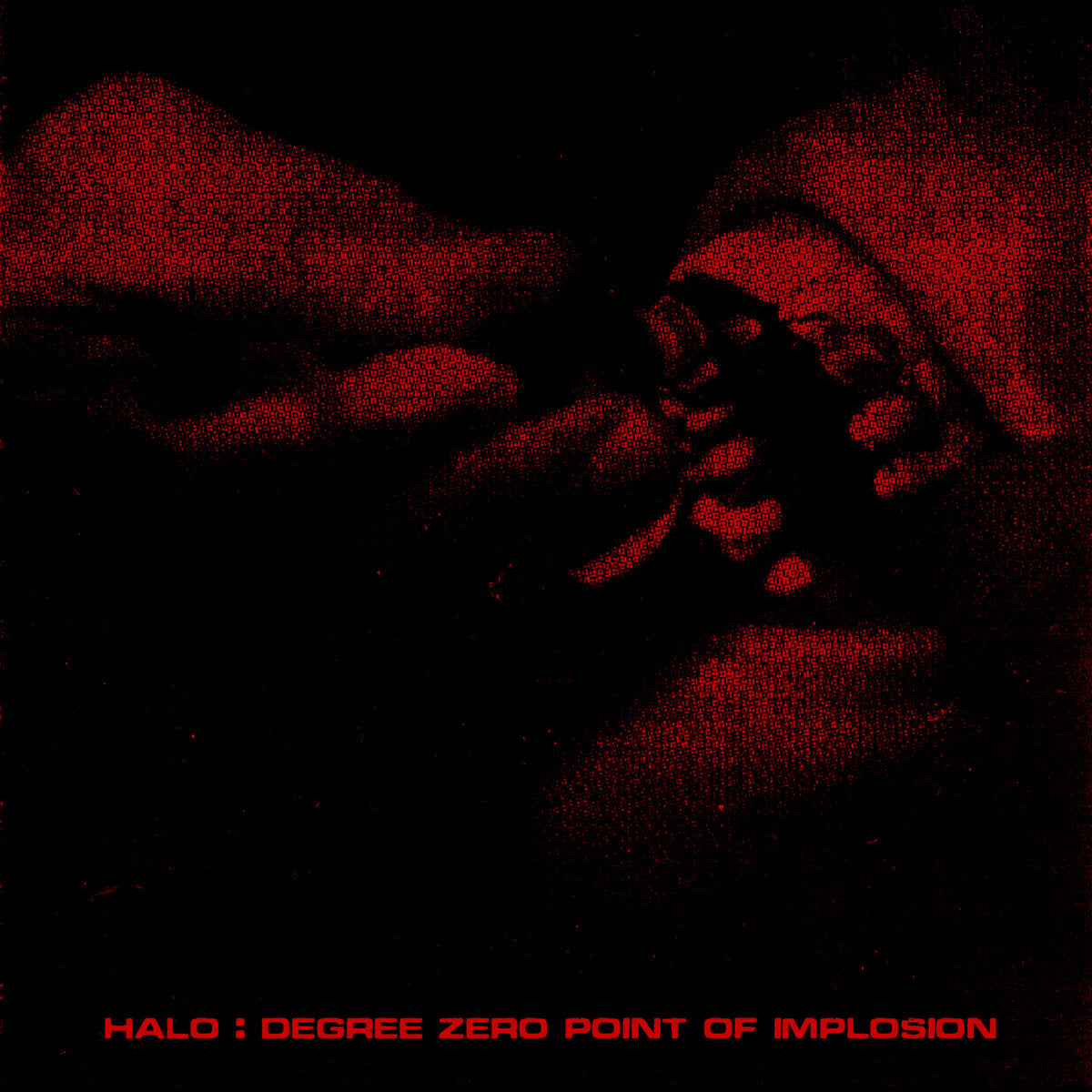 HALO – Degree Zero Point of Implosion LP