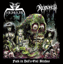 Abigail / Nekrofilth – Fuck In Hell&#39;s Evil Bitches CD