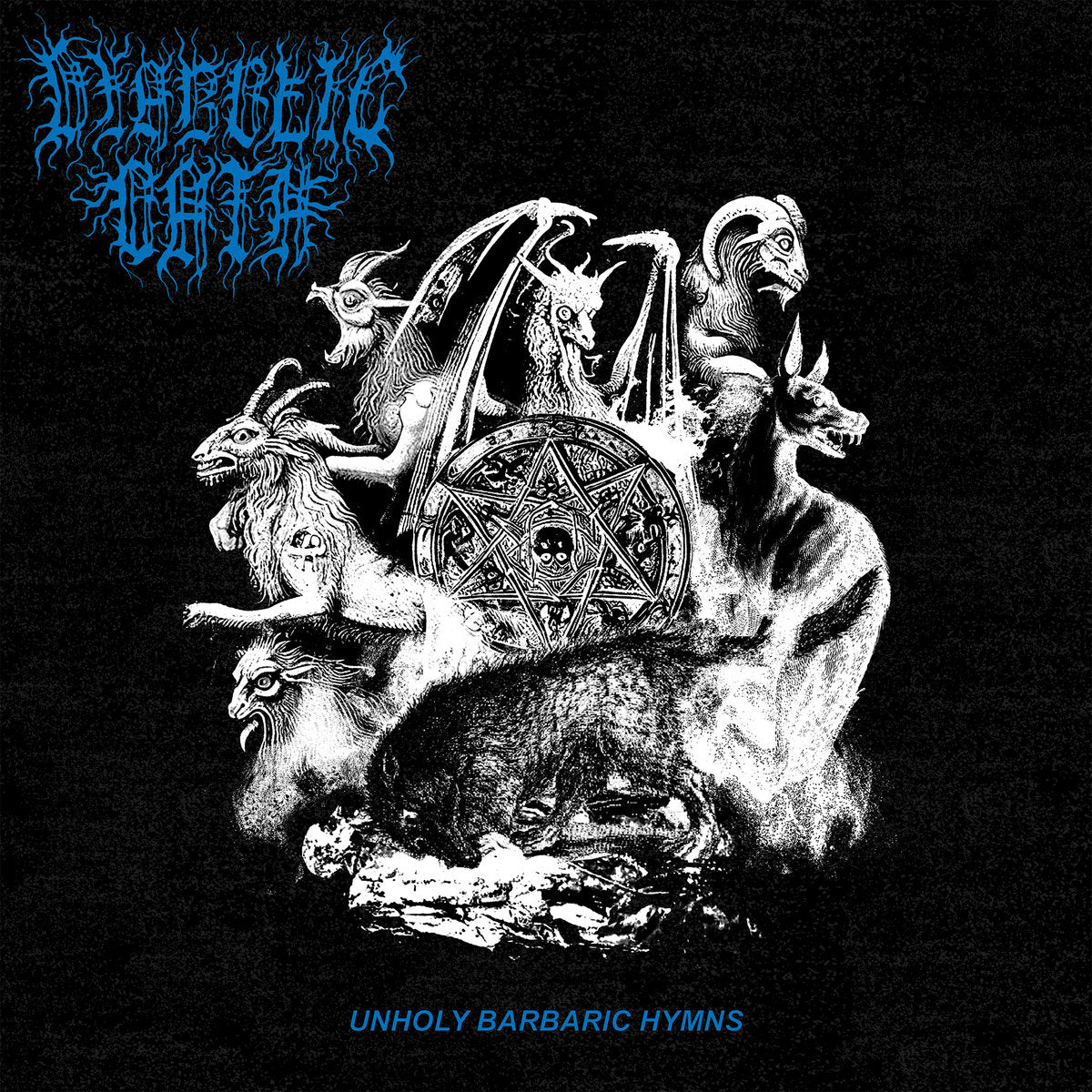 Diabolic Oath – Unholy Barbaric Hymns LP