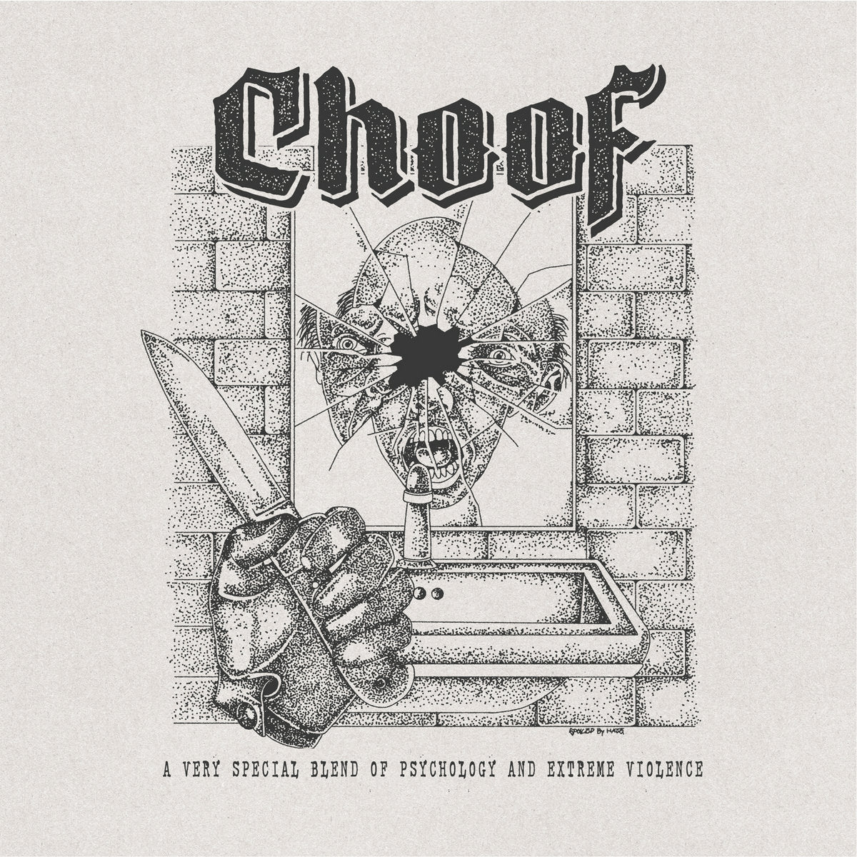 Choof – A Very Special Blend Of Psychology And Extreme Violence LP
