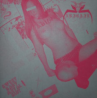 Abigail – Sweet Baby Metal Slut LP