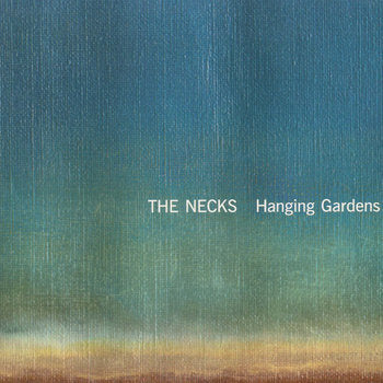 Necks, The – Hanging Gardens CD