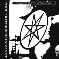 Pure Motorised Instinct – At Last I'm Leaving The Earth LP
