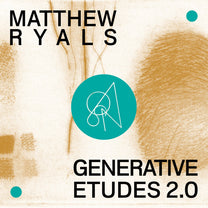 Matthew Ryals – Generative Etudes 2.0 MC (Rare / Used, NM)