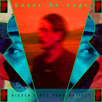 Bosse-De-Nage – Hidden Fires Burn Hottest CD