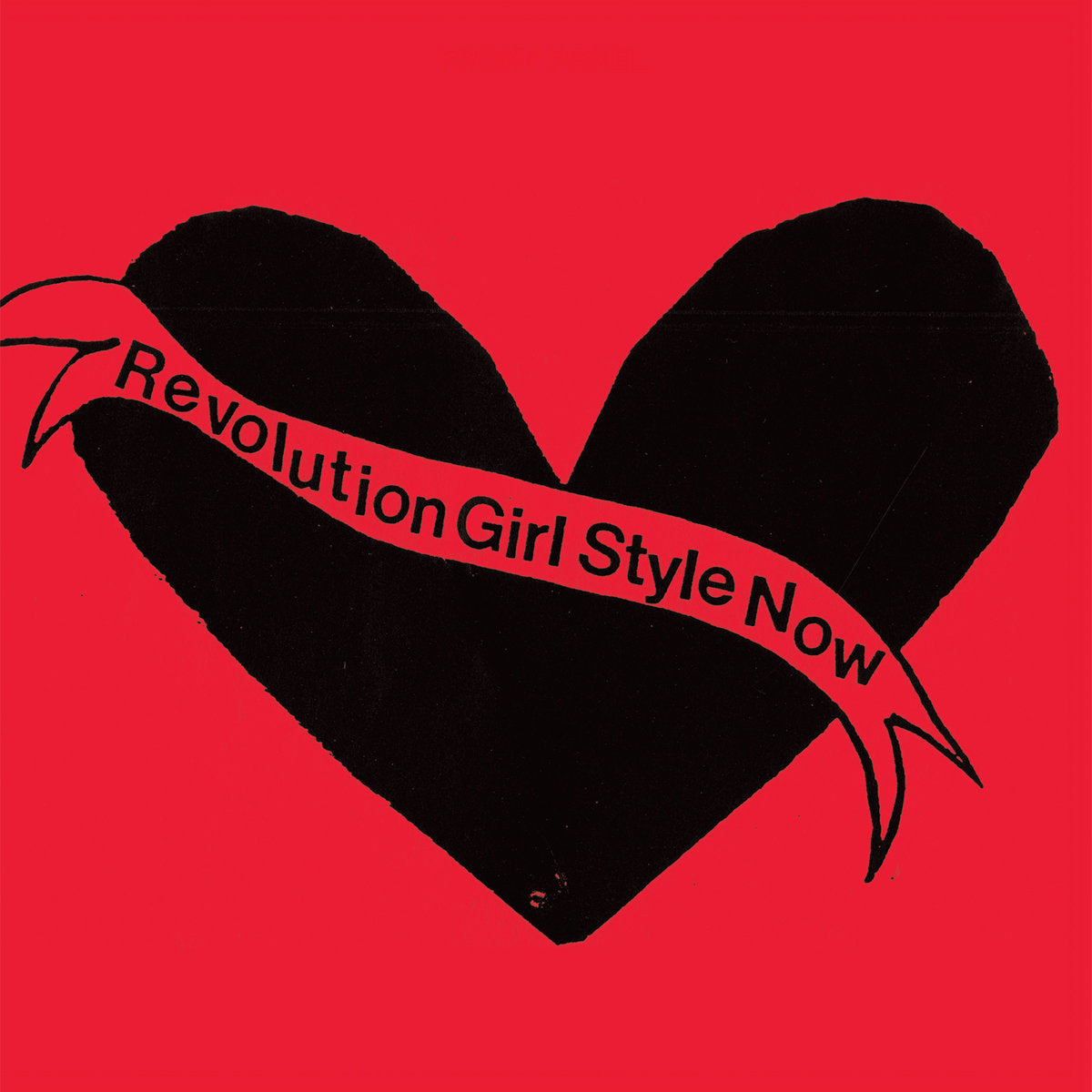 Bikini Kill – Revolution Girl Style Now LP
