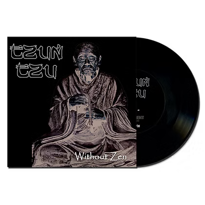 Tzun Tzu – Without Zen 7&quot;