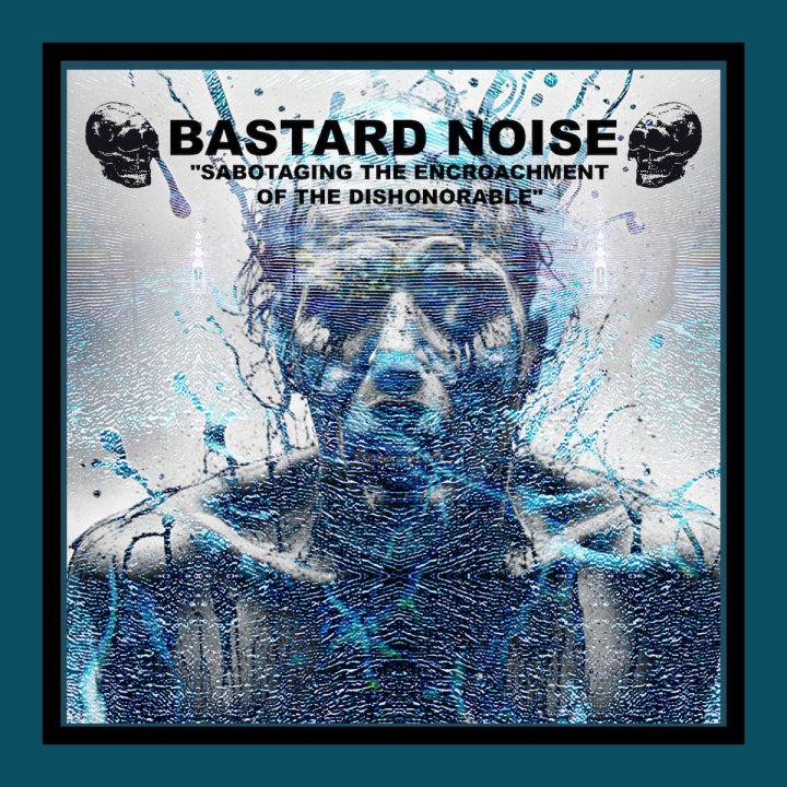 Bastard Noise – Dismantling The Sardonic CD