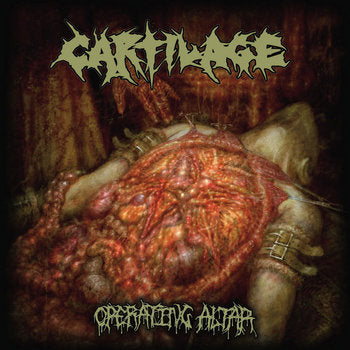 Cartilage – Operating Altar CD