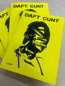 Daft Cunt, Issue #1 BK/Zine