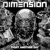 Dimension – Fight Another Day 7"