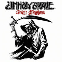 Unholy Grave – Grind Mayhem CD