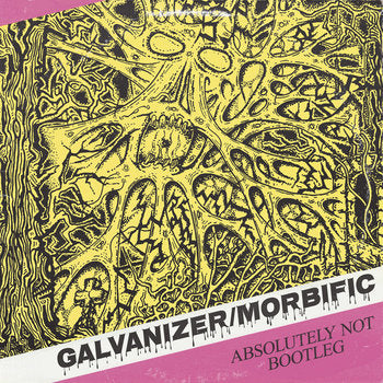 Galvanizer / Morbific – S/T Split MCD