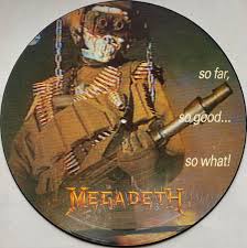 Megadeth – So Far, So Good... So What! PLP (Rare / Used, NM)