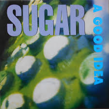 Sugar – A Good Idea CD (Rare / Used, VG)