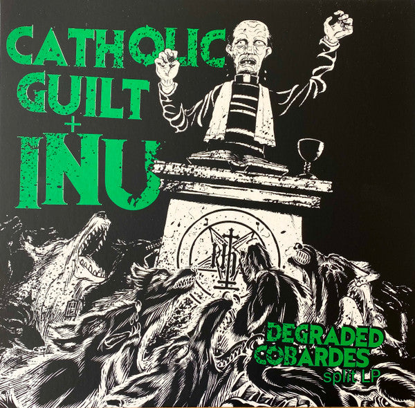 Inu / Catholic Guilt – Degraded Cobardes Split LP