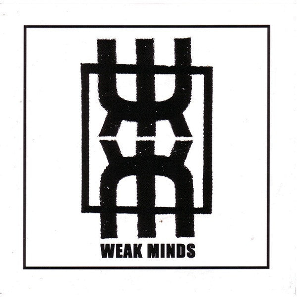 Weak Minds – Weak Minds 7&quot; (Rare / Used, VG+)