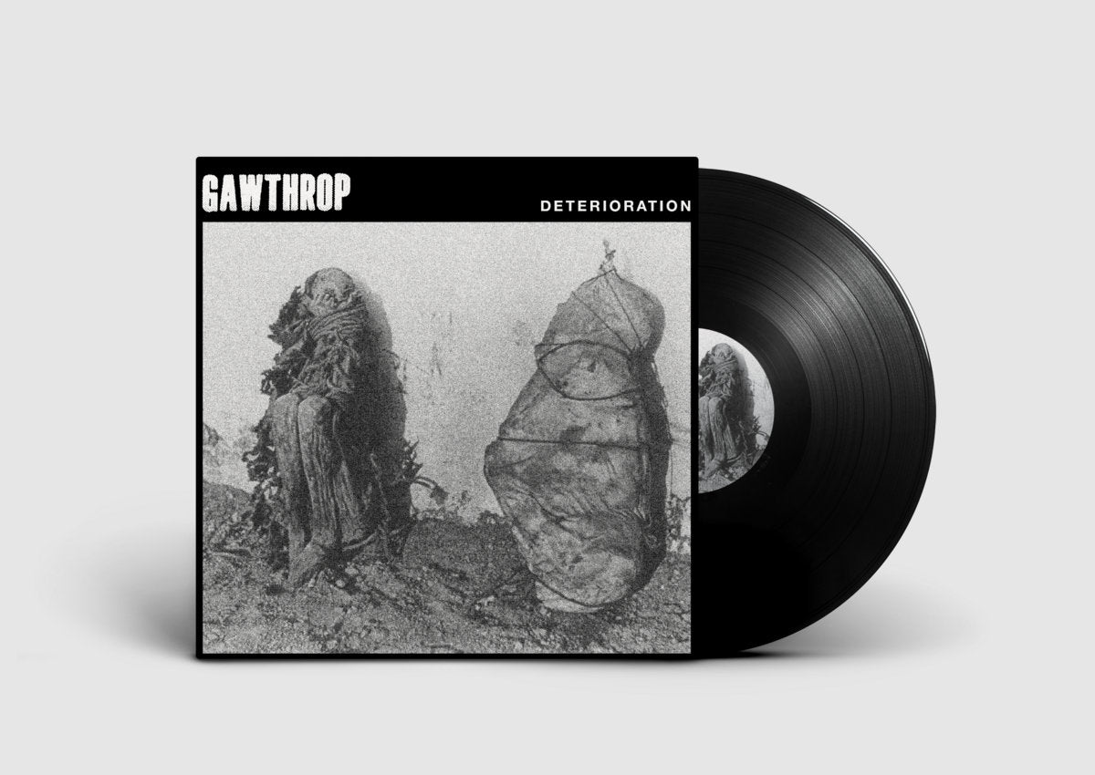 Gawthrop – Deterioration LP