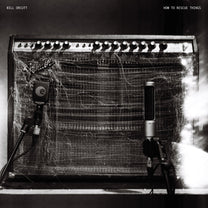 Bill Orcutt – How To Rescue Things LP