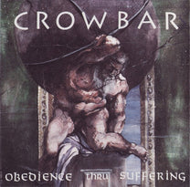 Crowbar – Obedience Through Suffering CD (Rare / Used, VG+)