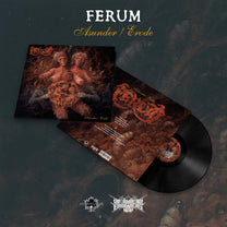 Ferum – Asunder / Erode LP