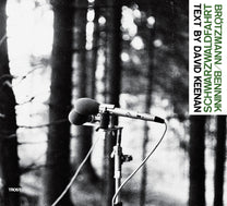 Peter Brötzmann / Han Bennink – Schwarzwaldfahrt CD + BK